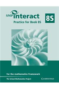 SMP Interact Practice for Book 8s: For the Mathematics Framework