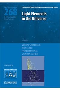 Light Elements in the Universe (IAU S268)