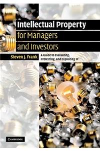 Intellectual Property for Managers and Investors