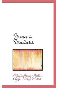 Stresses in Structures