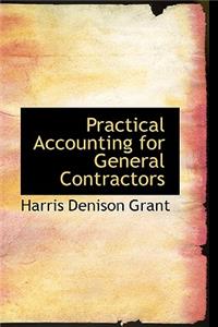 Practical Accounting for General Contractors