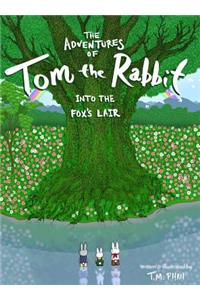 Adventures of Tom the Rabbit: Into the Fox's Lair