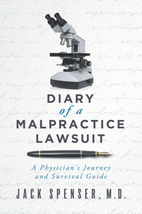 DIARY of a MALPRACTICE LAWSUIT