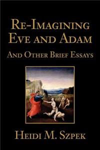 Re-Imagining Eve and Adam