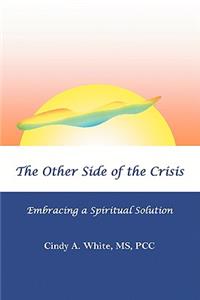 The Other Side of the Crisis