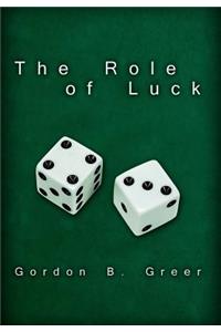 The Role of Luck