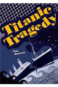 Pocket Facts Year 6: Titanic Tragedy