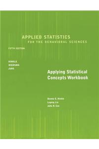 Workbook for Hinkle/Wiersma/Jurs' Applied Statistics for the Behavioral Sciences, 5th