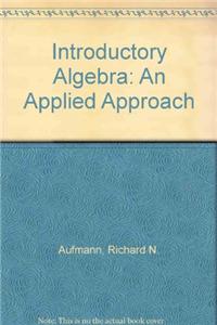 Introductory Algebra: An Applied Approach