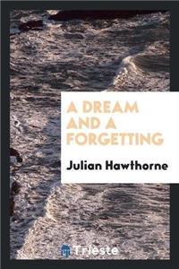 Dream and a Forgetting