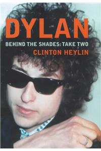 Dylan: Behind the Shades - Take Two