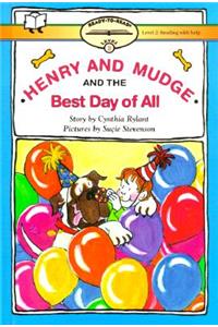 Henry and Mudge and the Best Day of All