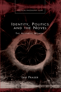 Identity, Politics and the Novel