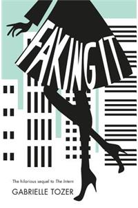 Faking it (The Intern, Book 2)