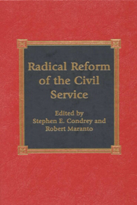 Radical Reform of the Civil Service