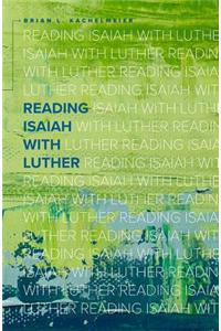 Reading Isaiah with Luther