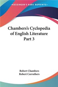 Chambers's Cyclopedia of English Literature Part 3