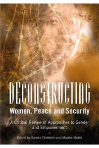 Deconstructing women, peace and security