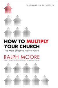 How to Multiply Your Church