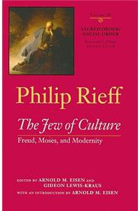 Sacred Order/social Order v. 3; Jew of Culture: Freud, Moses, and Modernity: The Jew of Culture: Freud, Moses, and Modernity Vol. III