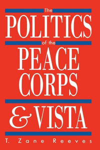 Politics of the Peace Corps and Vista
