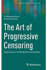 Art of Progressive Censoring