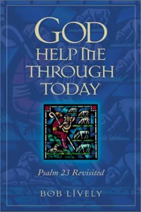 God Help ME through the Day -Pb