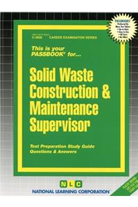 Solid Waste Construction & Maintenance Supervisor