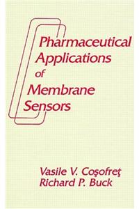 Pharmaceutical Applications of Membrane Sensors