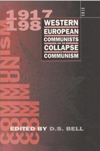 Western European Communists and the Collapse of Communism