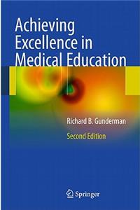 Achieving Excellence in Medical Education