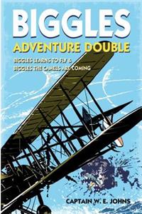 Biggles Adventure Double: Biggles Learns to Fly & Biggles the Camels are Coming