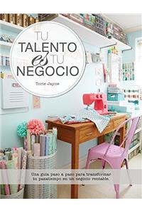 Tu Talento es tu Negocio