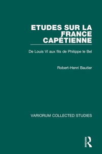 Etudes sur la France Capétienne