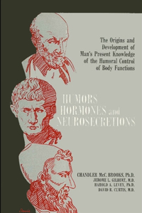 Humors, Hormones, and Neurosecretions