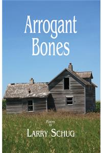Arrogant Bones