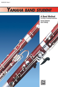 Yamaha Band Student Book 1 - Bassoon (Yamaha Band Method)