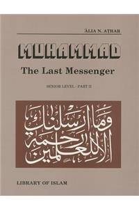 Muhammad, the Last Messenger (Book 2) Madinah