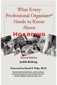 What Every Professional Organizer Needs to Know About Hoarding