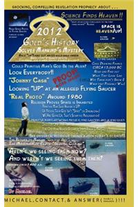 2012 Gold's History Solves Mankind's Mystery