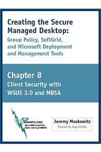 Creating the Secure Managed Desktop