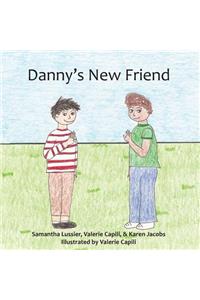 Danny's New Friend