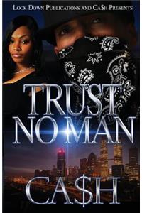 Trust No Man 1