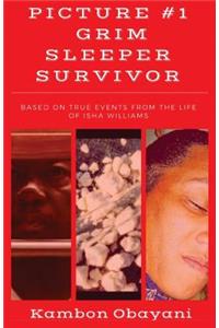 Picture #1: Grim Sleeper Survivor: Based on True Events from the Life of Isha Williams
