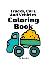 Trucks Coloring Book for Kids