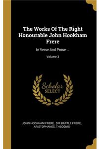 Works Of The Right Honourable John Hookham Frere