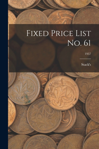 Fixed Price List No. 61; 1957