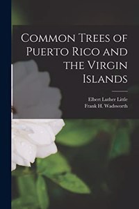 Common Trees of Puerto Rico and the Virgin Islands