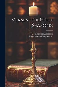 Verses for Holy Seasons;