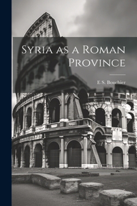 Syria as a Roman Province